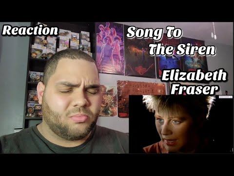 Elizabeth Fraser - Song To The Siren (REACTION) First Listen