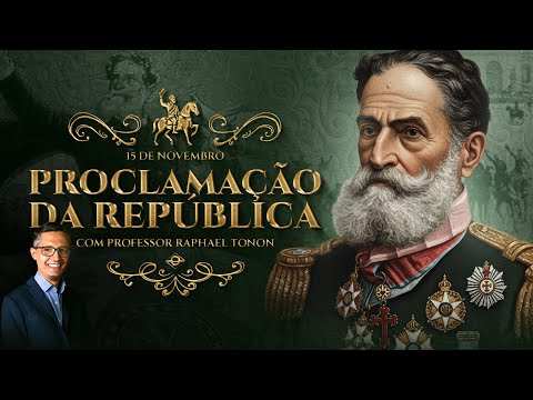 O QUE NÃO TE CONTARAM SOBRE A PROCLAMAÇÃO DA REPÚBLICA | 15 DE NOVEMBRO | com Raphael Tonon