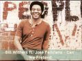 Bill Withers ft. José Feliciano - Can We Pretend