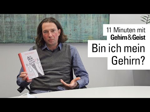 Bin ich mein Gehirn? – 11 Minuten mit Gehirn&Geist