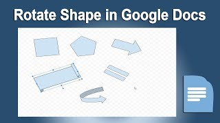 How to Rotate and flip Shape in Google Docs document