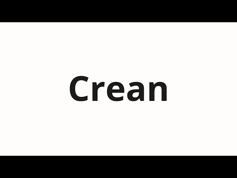 How to pronounce Crean