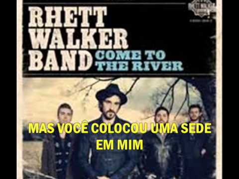 Come To The River - Rhett Walker Band