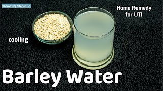 barley water for urine infection | home remedy for uti | how to make barley water