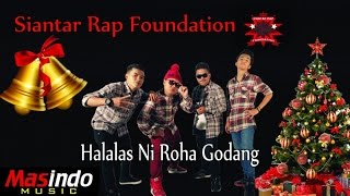Siantar Rap Foundation - Halalas Ni Roha Godang