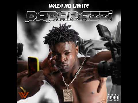 Waza No Limite - Paparazzi [Audio officiel by perpez tv.]
