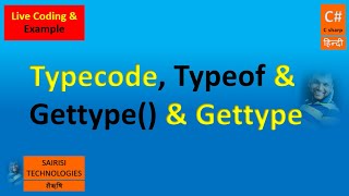 PART 85 C# Type Code vs Typeof vs GetType