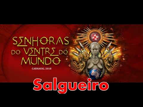 Salgueiro 2018 - Samba Enredo Oficial