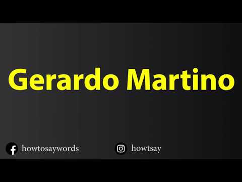 How To Pronounce Gerardo Martino