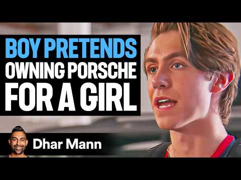 Boy PRETENDS Owning PORSCHE For A Girl | Dhar Mann