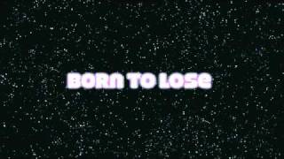 Born to lose - We won't forget