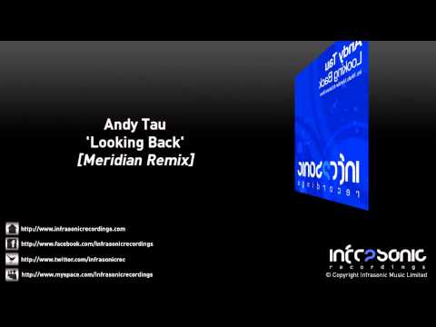 Andy Tau - Looking Back (Meridian Remix)