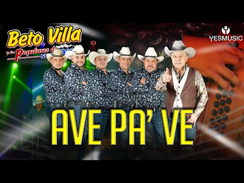 Beto Villa Y Los Populares De Nueva Rosita "Ave Pa' Ve" (Video Oficial)