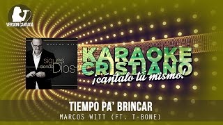 Tiempo pa' brincar -  Marcos Witt (Cantada)