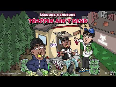 65GOONZ x ENDZONE - TRAPPIN' AIN'T DEAD (Official Visualizer)
