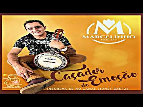 Marcelinho Freitas   CD Caçador de Emoção 2017