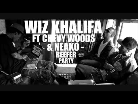 Wiz Khalifa ft Chevy Woods & Neako - Reefer Party [HQ] [Free Download]