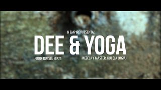 Dee & Yoga Fire - Me Ven Mal (Prod. Russel Beats)