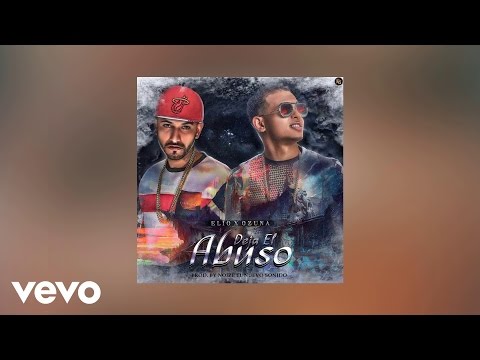 Elio MafiaBoy - Deja El Abuso (AUDIO) ft. Ozuna