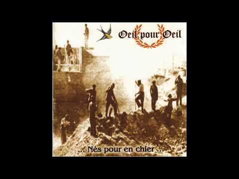 Oeil pour Oeil - Nés pour en chier (Oi! 2002)