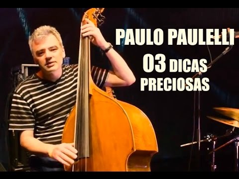 3 dicas do Paulo Paulelli para samba no contrabaixo!