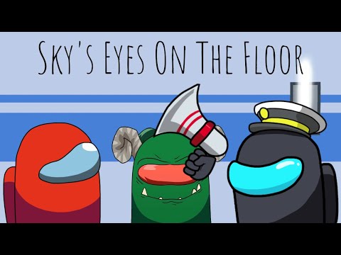 Sky's Eyes On The Floor