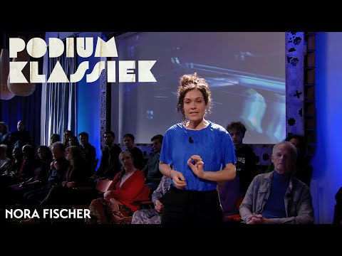 Zangeres Nora Fischer vertelt | Podium Klassiek