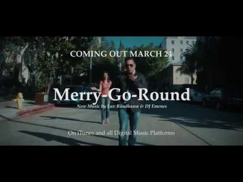 Luv Randhawa ft DJ Emenes - Merry Go Round (Official Promo Music Video) | Latest Hindi Songs