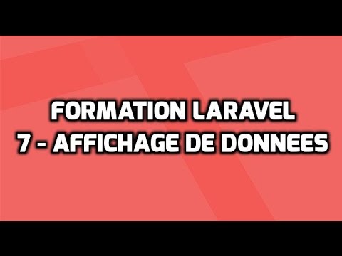 Formation Laravel 5 7 Affichage et débogage des données au niveau d une vue