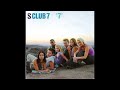 S Club 7 Never Had A Dream Come True HQ Audio
