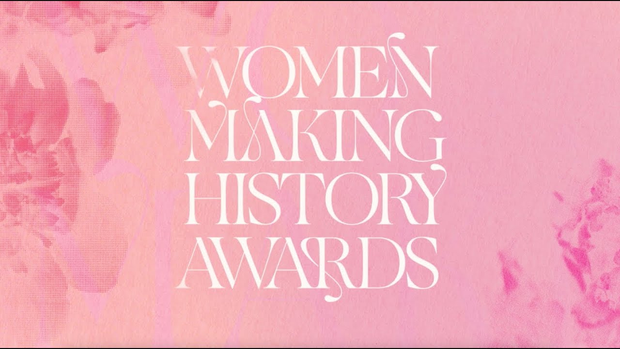 2025 Women Making History Awards recap video