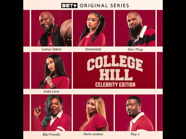 College Hill: Celebrity Edition | BET+ Original