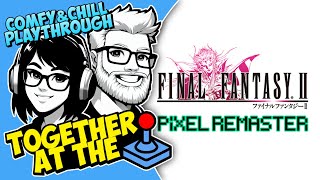 Hubby & Wife play Final Fantasy II (Pixel Remaster)