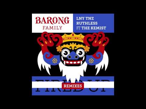 LNY TNZ & Ruthless - Fired Up ft. The Kemist (Radio Version)