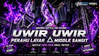Download lagu DJ BATTLE UWIR UWIR PERAHU LAYAR YANG KALIAN CARI VIRAL TIKTOK ‼️ mp3