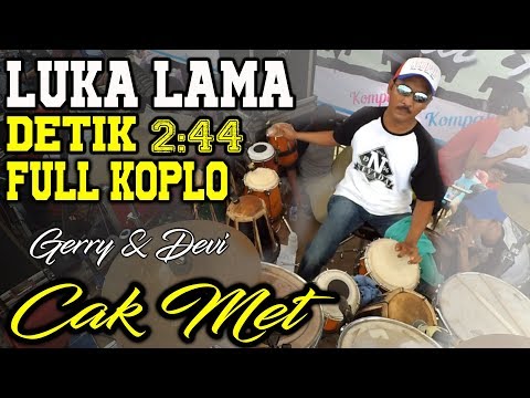 LUKA LAMA - DETIK 02:44 FULL KENDANG KOPLO KY AGENG CAK MET NEW PALLAPA