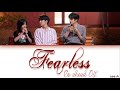 Fearless (無畏) - Go ahead Ost. (電視劇《以家人之名》片頭主題曲) [Chinese|Pinyin|English lyrics]