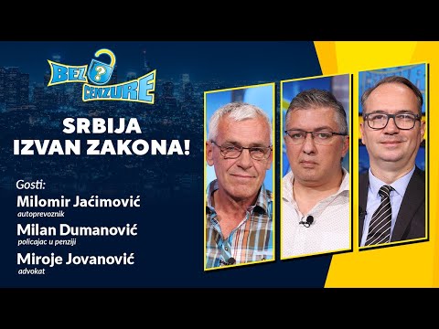 BEZ CENZURE | Srbija izvan zakona - Zakon izvan Srbije!