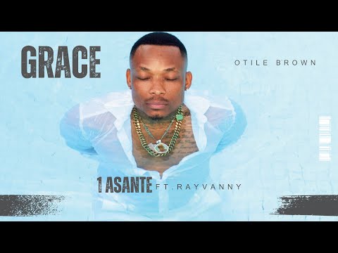 Otile Brown - Asante Ft. Rayvanny (Track 1)