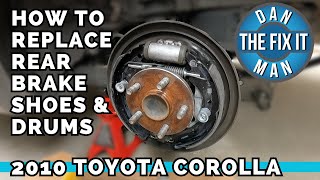 2009 - 2017 Toyota Corolla LE Rear Brakes! How To Replace Rear Drum Brakes! Brake Shoes! Easy DIY!!!