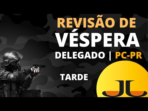 REVISÃO DE VÉSPERA DELEGADO | PC-PR | TARDE | 02/10/2021