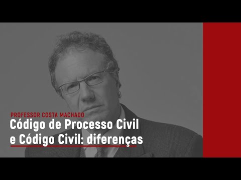 Código de Processo Civil e Código Civil: diferenças