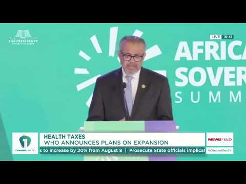 HEALTH TAXES — World Health Organization Announces Expansion Plans