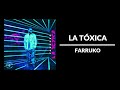 La tóxica - Farruko [Letra]