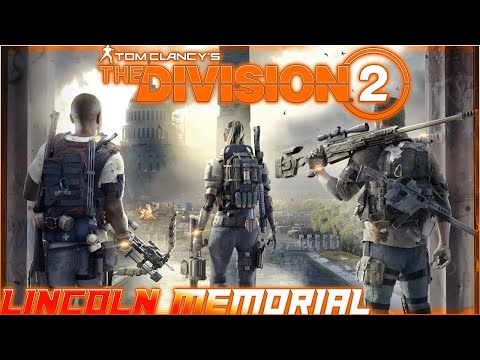 The Division 2 Walkthrough Gameplay Part 12 Lincoln Memorial