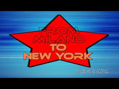 DJ SAVE Feat.TRENDY BOY - FROM MILANO TO NEW YORK