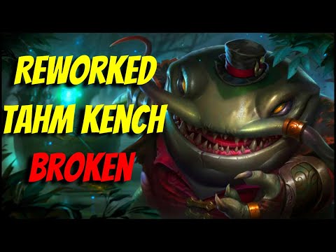 Buffed/Reworked Tahm Kench Support Season 12 - (Broken Champion)