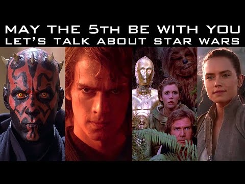 Lets Talk About the Star Wars Movies Today