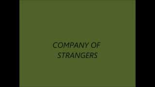 COMPANY OF STRANGERS