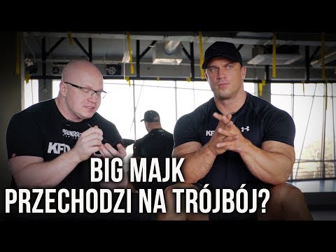 BIG MAJK PRZECHODZI NA TRÓJBÓJ ?